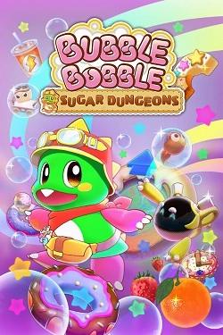 Bubble Bobble Sugar Dungeons Bubble Bobble Sugar Dungeons