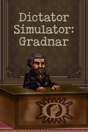 Dictator Simulator: Gradnar Dictator Simulator: Gradnar