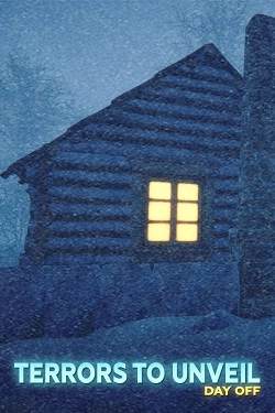 Terrors to Unveil - Day Off