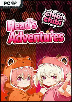 Head's Adventures:chibichibi / Головы приключение:chibichibi