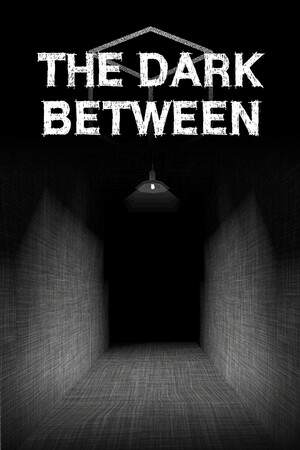 The Dark Between The Dark Between