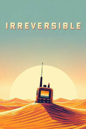 Irreversible Irreversible