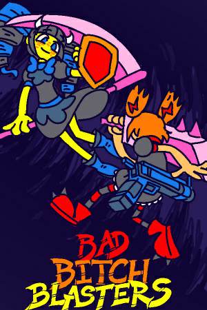 Bad Bitch Blasters Bad Bitch Blasters