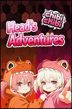 Heads Adventures chibichibi Heads Adventures chibichibi