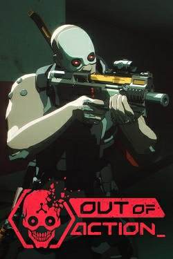 Out of Action Out of Action