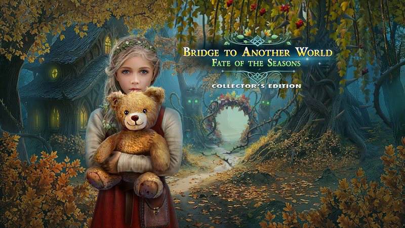 Bridge to Another World: Fate of the Seasons Collector's Edition Bridge to Another World: Fate of the Seasons Collector's Edition