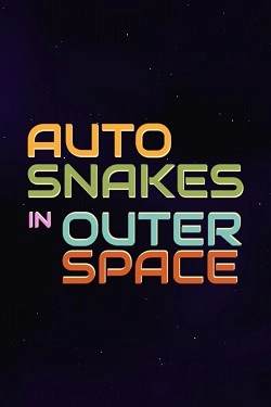 Auto Snakes in Outer Space Auto Snakes in Outer Space
