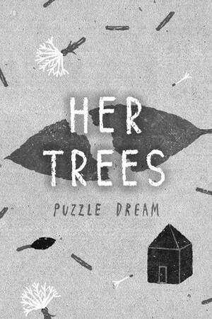 HER TREES: PUZZLE DREAM