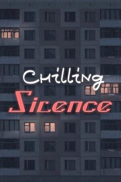 Chilling Silence