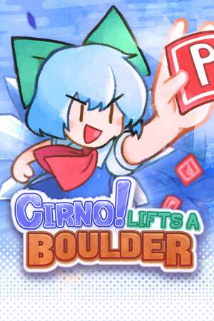 Cirno! Lifts a Boulder