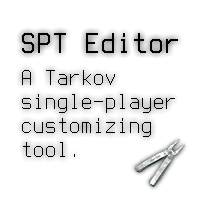 SPT Editor Escape from Tarkov, SPT-AKI