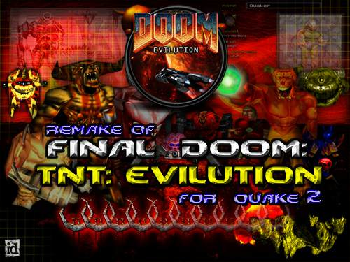 Legacy of Doom 2 - TNT Evilution Quake 2 Legacy of Doom 2 - TNT Evilution Quake 2