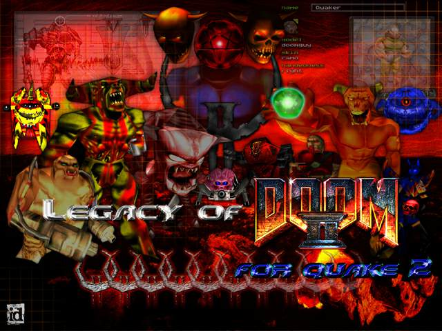 Legacy of Doom 2 Quake 2 Legacy of Doom 2 Quake 2