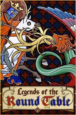 Legends of the Round Table Legends of the Round Table
