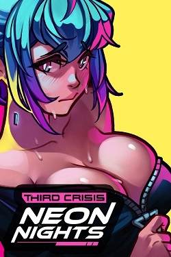 Third Crisis: Neon Nights Third Crisis: Neon Nights