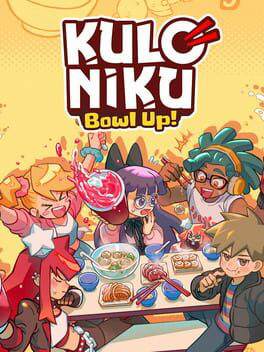 KuloNiku: Bowl Up! KuloNiku: Bowl Up!