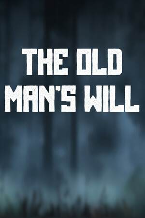 The Old Man’s Will