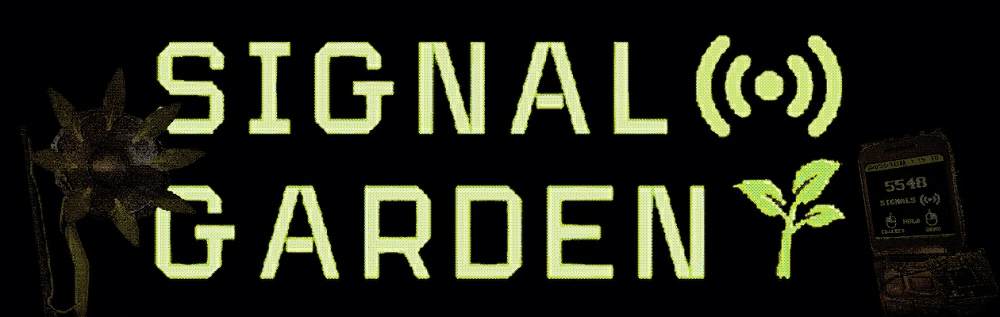 Signal Garden