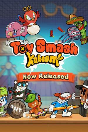 Toy Smash Kaboom!