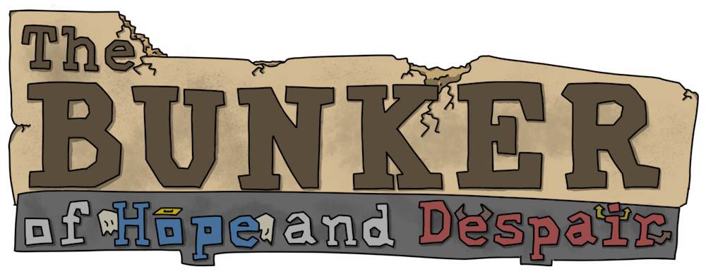 The Bunker of Hope and Despair BETA