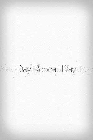 Day Repeat Day