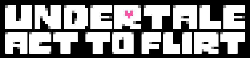 Undertale: Act to Flirt