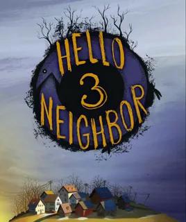 Hello Neighbor 3