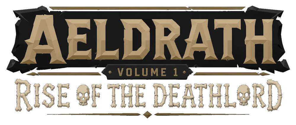 Aeldrath Volume 1: Rise of the Deathlord