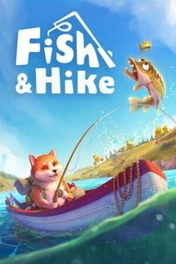 Fish & Hike