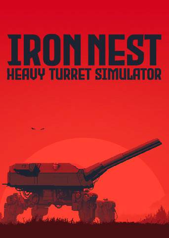 IRON NEST: Heavy Turret Simulator Beta