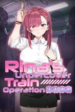 Rina's Undercover Train Operation Rina's Undercover Train Operation