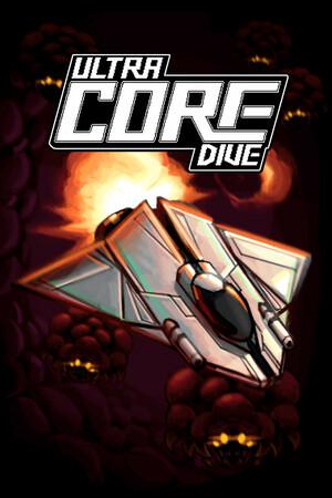 ULTRA CORE DIVE ULTRA CORE DIVE