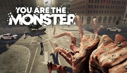 YOU ARE THE MONSTER YOU ARE THE MONSTER