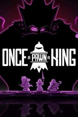 Once a Pawn a King