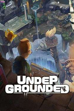 UNDERGROUNDED UNDERGROUNDED