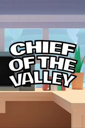 Chief of the Valley Chief of the Valley