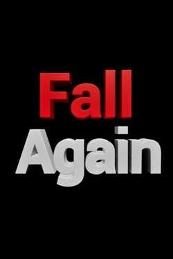 Fall Again Fall Again