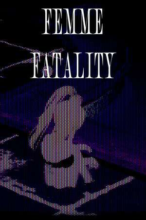 Femme Fatality Femme Fatality