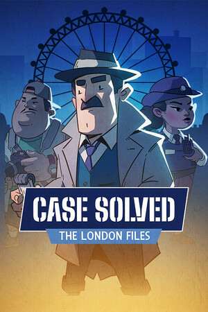 Case Solved: The London Files