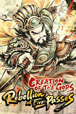 CREATION OF THE GODS: Rebellion at Five Passes