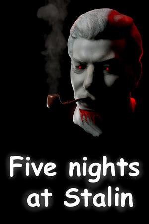 Five nights at Stalin