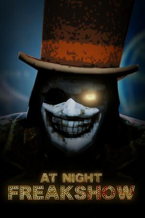 At Night: Freakshow