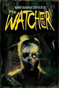 Uncanny Tales: The Watcher