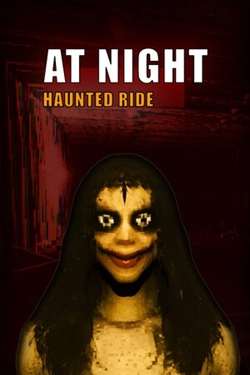 At Night: Haunted Ride