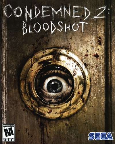 Condemned 2: Bloodshot Condemned 2: Bloodshot