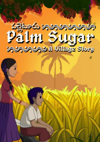 Palm Sugar: A Village Story