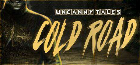 Uncanny Tales Cold Road