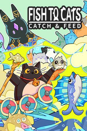 Fish to Cats: Catch & Feed Fish to Cats: Catch & Feed