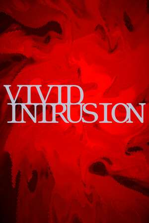 Vivid Intrusion Vivid Intrusion