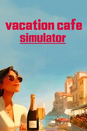 Vacation Cafe Simulator Vacation Cafe Simulator